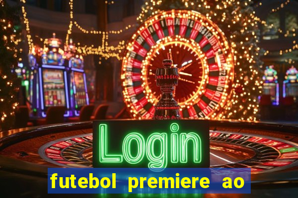 futebol premiere ao vivo gratis